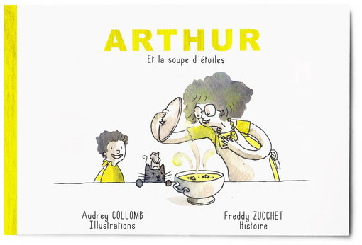 illustration Album jeunesse Arthur et la soupe d'étoiles en collaboration avec Freddy Zucchet aquarelle