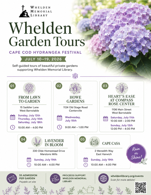 Whelden Garden Tours during the Cape Cod Hydrangea Festival, July 10–19, 2026. Five self-guided private garden tours support Whelden Memorial Library. Admission is $5 per garden. Visit the library's events page for participating gardens, dates, and times.