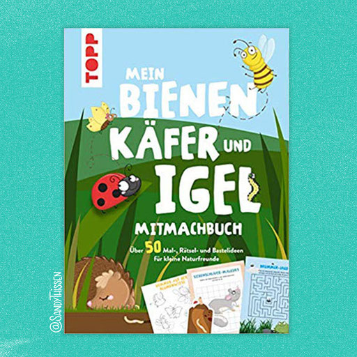 Wir retten die Bienen, Igel und Käfer - Mitmachbuch, AutorIn: Susanne Pypke, Verlag: Topp, Februar 2019