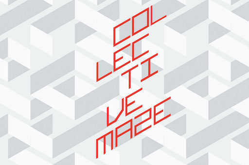 COLLECTIVE MAZE, Halle der PLATFORM vom 10.11. - 10.12.2021