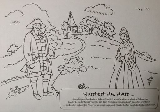 Die Lüderbacher Symbolfigur, Adam Friedrich von Capellan, mit seiner Schwester Fredericke von Cornberg, beide liegen begraben in der Grabpyramide auf dem Lüderbacher Kirchberg.