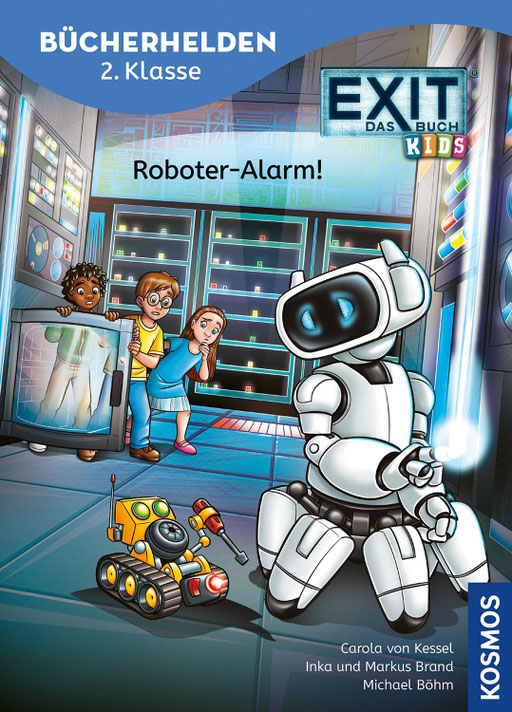 EXIT - das Buch, Bücherhelden 2. Klasse: Roboter-Alarm! - von Carola von Kessel, Inka & Markus Brand, erschienen 2025 im Kosmos Verlag