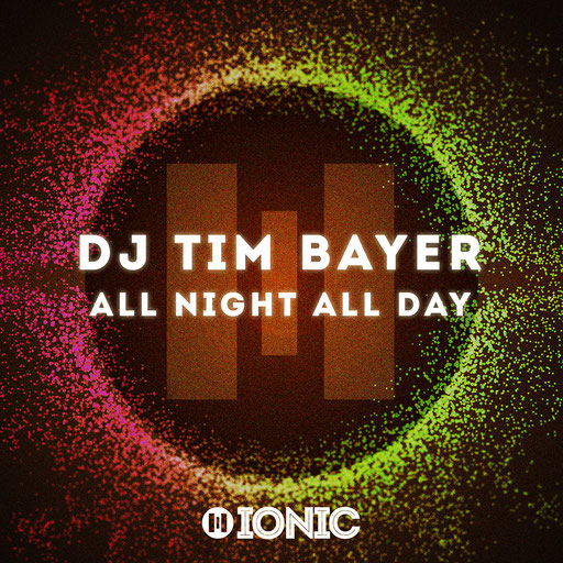 DJ Tim Bayer - All Night All Day