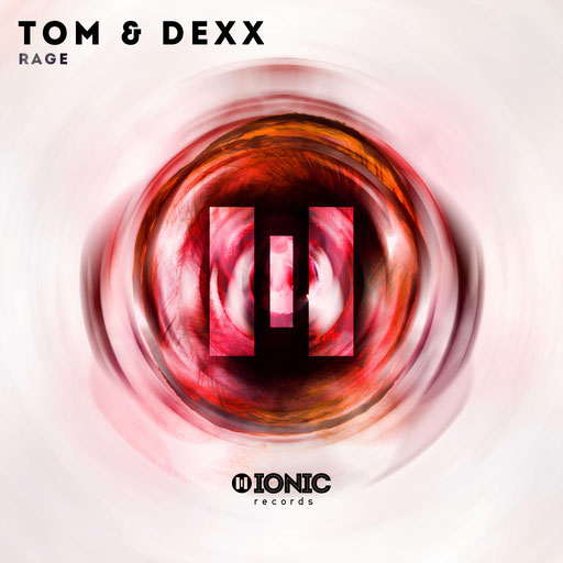 Tom & Dexx - Rage