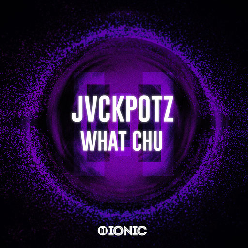 JVCKPOTZ - What Chu
