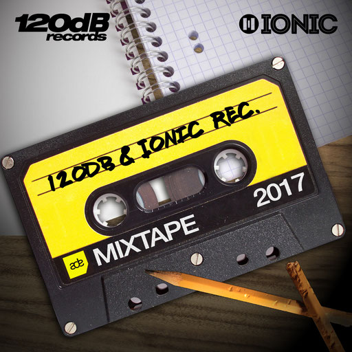 120dB & IONIC ADE Mixtape 2017