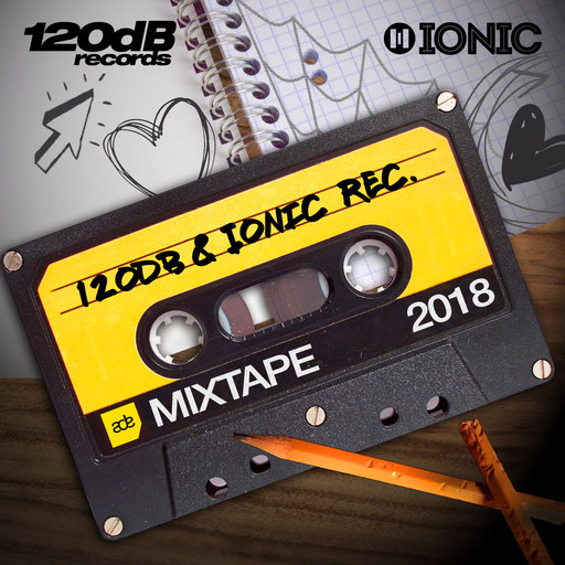 120dB & IONIC ADE Mixtape 2018