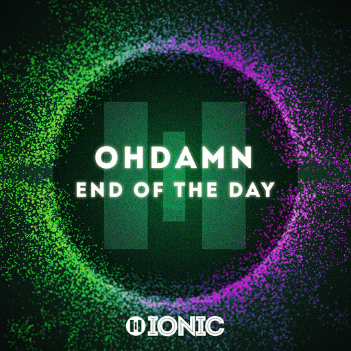 OHDAMN - End of the Day