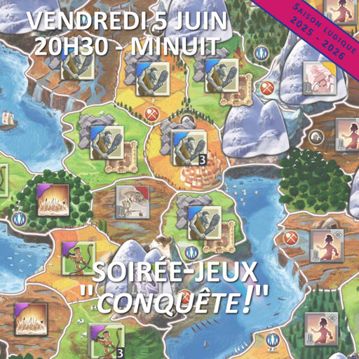 Soirée-jeux "Conquête!"