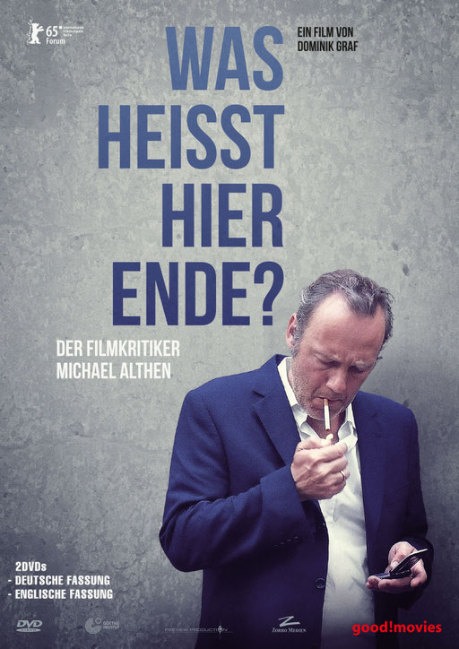 Was heißt hier Ende? Der Filmkritiker Michael Althen, Dokumentarfilm 