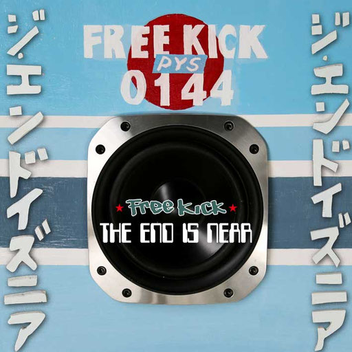  Free Kick / The End Is Near [1138-0037]