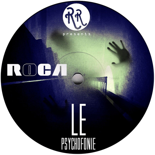 RR2017-004 «LE PSYCHOFONIE» by RoCA