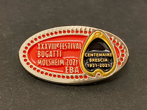 Festival BUGATTI Molsheim 1921 - 2021 Centenaire Brescia Brosche