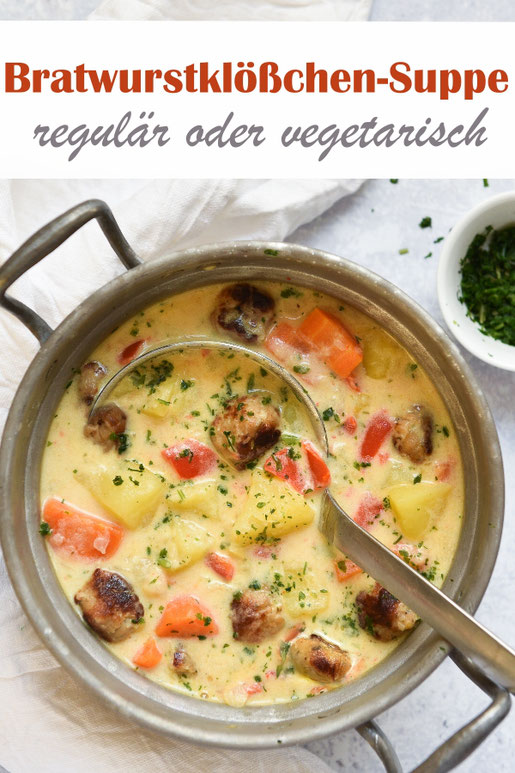 Leckere deftige Suppe mit Bratwurst Klößchen, Kartoffeln, Möhren, Schmand, Paprika, vegetarische und vegane Version im Rezept aufgeführt, z.B. aus dem Thermomix