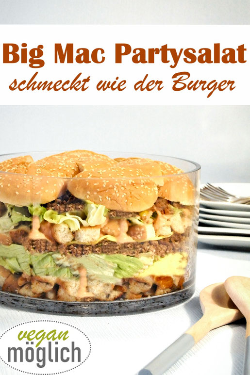 Big Mac Salat für die nächste Party, ein Salat, der wie der bekannte Burger schmeckt, vegetarisch, vegan möglich, Sommerparty, Geburtstagsparty, Silvester