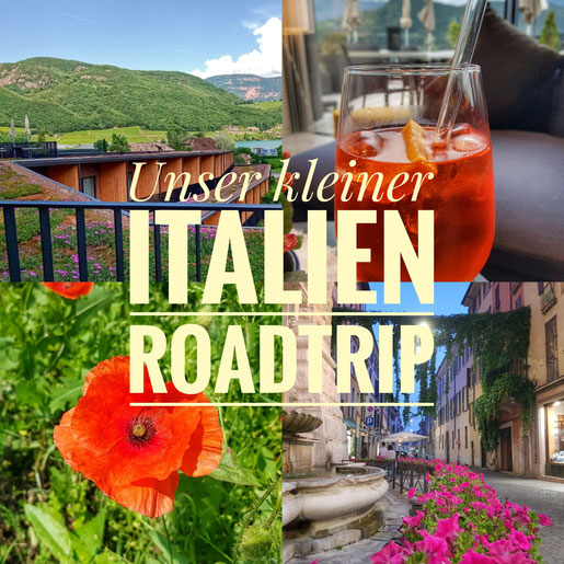 Unser kleiner Italien Roadtrip 