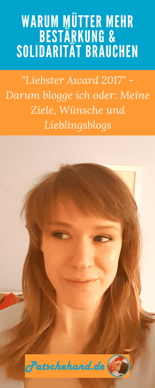 Grafik für Pinterest oder zum Teilen auf facebook vom Mama-Blog Patschehand.de zum "Liebster Award 2017"