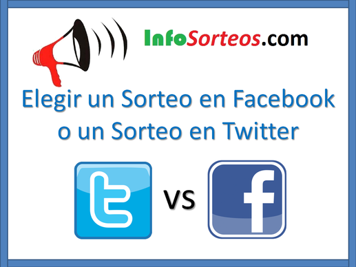 Cuál es la diferencia entre un sorteo en Facebook y un sorteo en Twitter