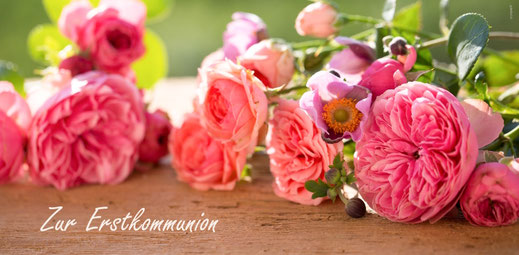 Kommunionkarte, Glückwunsch Kommunion, Erstkommunion, Blüten, Blumen, Rosen, Blütenzauber, Pastellfarben