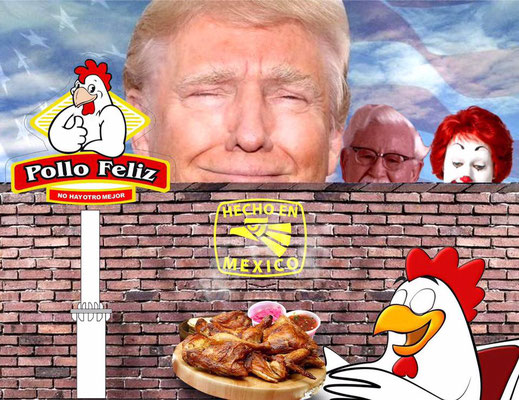 Donald Trump y su muro pollo feliz santa catarina