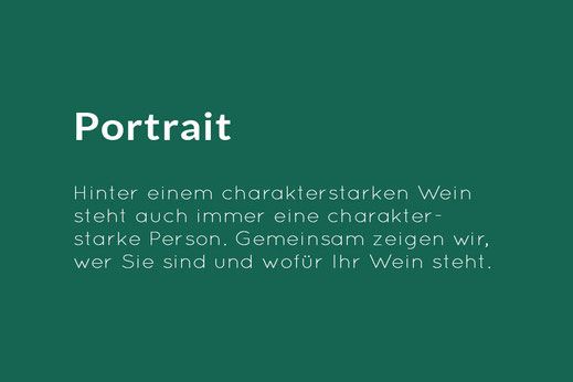 Hinter einem charakterstarken Wein steht auch immer eine charakterstarke Person. Gemeinsam zeigen wir, wer Sie sind und wofür Ihr Wein steht.