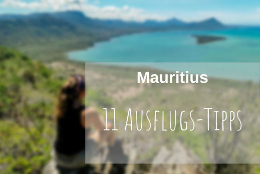 11 Tipps Ausflüge Mauritius