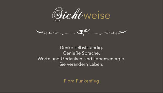 Sichtweise Spruch von Flora Funkenflug zur Lebensenergie