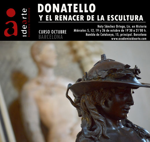 Donatello; curso temático; David; Bargello; Florencia; arte; cursos; Barcelona;