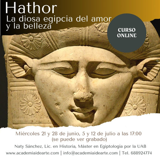 Hathor; Egipto; Egiptología; Denderah; historia; arte; religión egipcia; Palma de Mallorca; Academia Idearte;