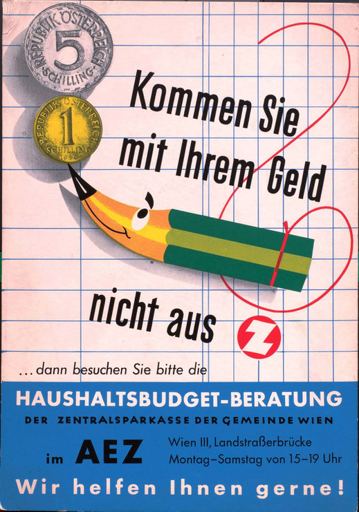 AEZ Haushaltsbudget Beratung der Zentralsparkasse. Kommen sie mit Ihrem Geld nicht aus? (Grafik Heinz Traimer) Aufsteller um 1960.