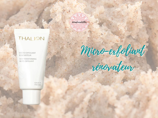 micro exfoliant renovateur exfoliant visage thalion 1001astucesdefilles institut de beaute lannemezan
