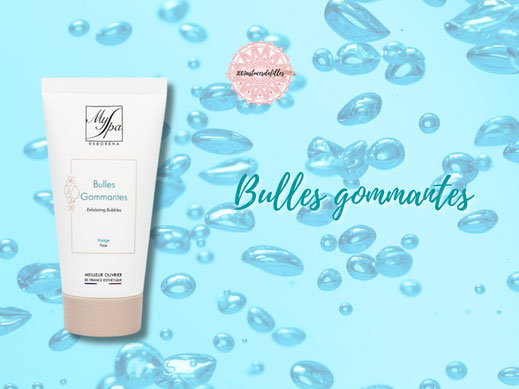 bulles gommantes gommage visage myspa deborrha 1001astucesdefilles institut de beaute lannemezan
