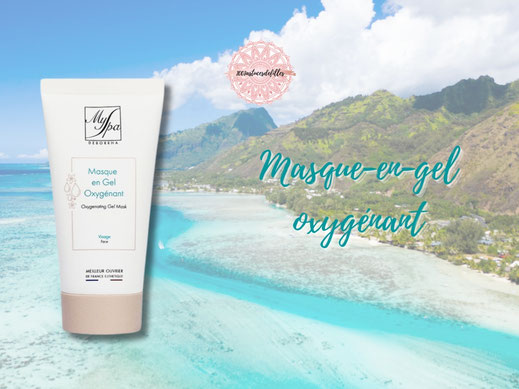 masque en gel oxygenant masque hydratant visage myspa deborrha 1001astucesdefilles institut de beaute lannemezan