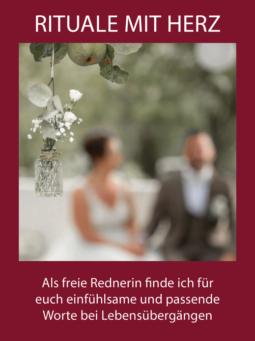 Hier geht es zum Bereich Rituale, Hochzeitsrednerin, Trauerrednerin, individuelle Trauung