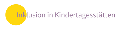 Inklusion Kita Kindergarten Kindertagesstätte