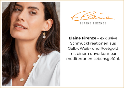 Elaine Firenze – exklusive Schmuckkreationen aus Gelb-, Weiß- und Roségold mit einem unverkennbar mediterranen Lebensgefühl.