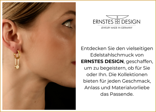 Entdecken Sie den vielseitigen Edelstahlschmuck von ERNSTES DESIGN, geschaffen, um zu begeistern, ob für Sie oder Ihn. Die Kollektionen bieten für jeden Geschmack, Anlass und Materialvorliebe das Passende.