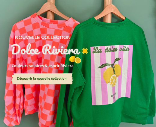 Nouvelle Collection - La Dolce Riviera - Une collection inspirée du soleil, des citrons et de la dolce vita.