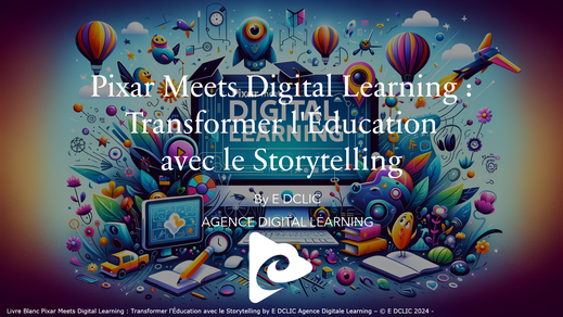 Livre Blanc Pixar Meets Digital Learning : Transformer l'Éducation avec le Storytelling