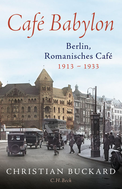 Buchcover von Café Babylon von Christian Buckard, erschienen im C.H.Beck Verlag