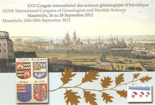 XXXe Congrès international de généalogie et d'héraldique du 24 au 28 septembre 2012 à Maastricht.