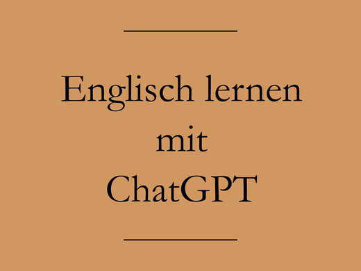 Englisch üben mit ChatGPT