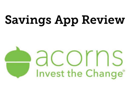 invest save automatic savings Acorns review 