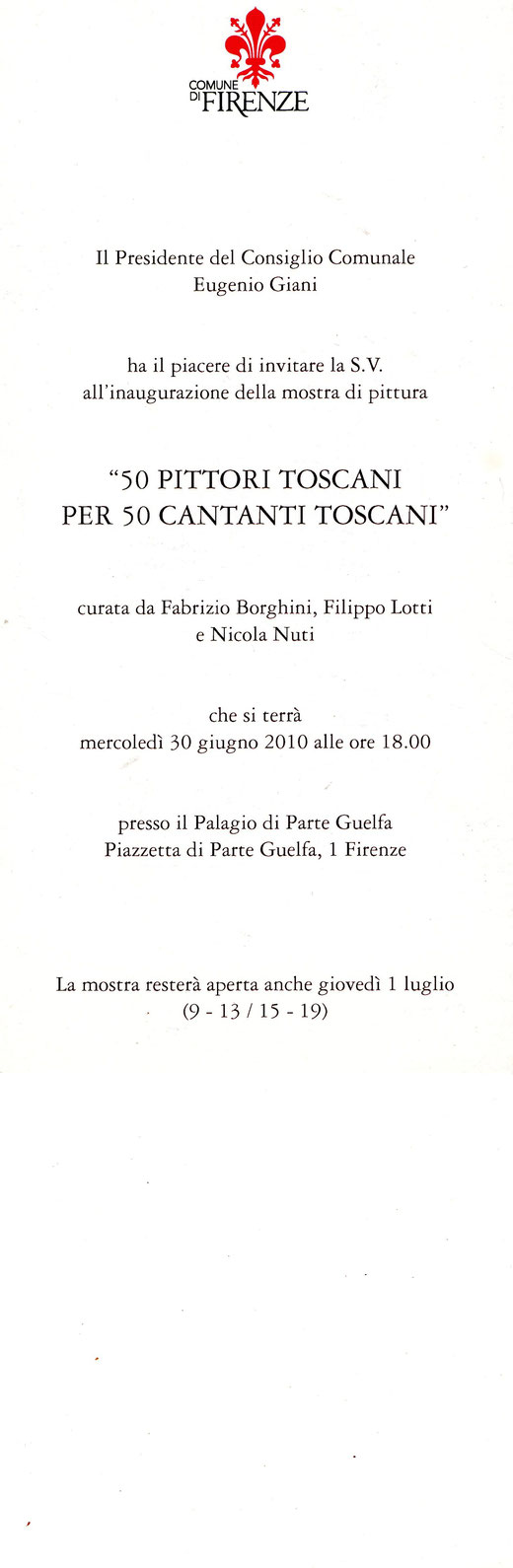 50 PITTORI TOSCANI per 50 CANTANTI TOSCANI. Mostra curata da Fabrizio Borghini, Filippo Lotti e Nicola Nuti