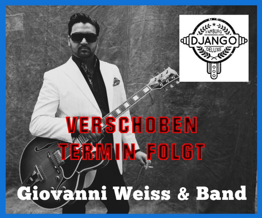 Giovanni Weiss & Band - Gipsy Jazz aus Wilhelmsburg - 6. Juni 2020 20.00 Uhr im Bürgerhaus Alveslohe
