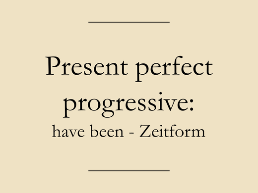 Present perfect progressive