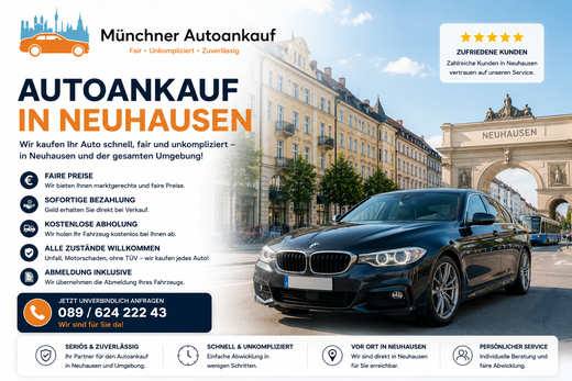 Autoankauf für München Neuhausen. Auto verkaufen zum Bestpreis in jedem Zustand in Neuhausen
