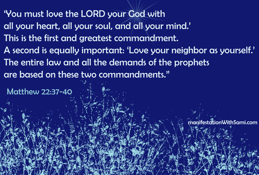 ‘You must love the LORD your God with all your heart, all your soul, and all your mind.’ This is the first and greatest commandment.