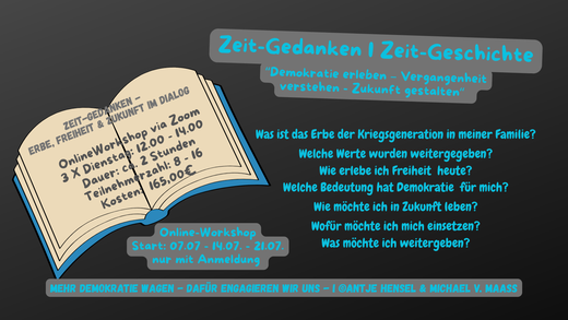 Zeit-Gedanken – Erbe, Freiheit und Zukunft im Dialog“ „Demokratie erleben – Vergangenheit verstehen - Zukunft gestalten“