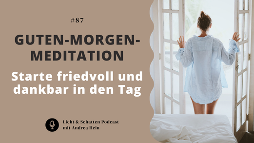 Heilsame Meditation für den Start in einen guten Tag | Guten Morgen Mediation gratis Download